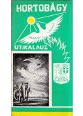 Béres András,Eördögh Béla,Marjai Márton,Lengyel Imre - A Hortobágy - útikalauz