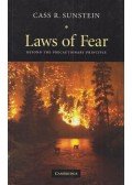 Cass R. Sunstein - Laws of Fear: Beyond the Precautionary Principle