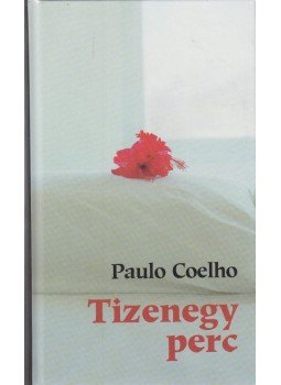 Paulo Coelho - Tizenegy perc Paulo Coelho - Tizenegy perc, Budapest 2004 antikvár könyv