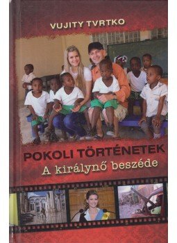 Vujity Tvrtko - Pokoli történetek - A királynő beszéde (aláírt), Budapest 2012 antikvár könyv