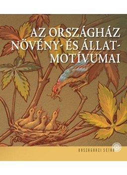 Bálint Zsolt, Bauer Norbert - Az Országház növény- és állatmotívumai, null 2022 antikvár könyv