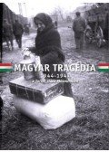 Schmidt Mária,HALMY KUND - Magyar Tragédia - 1944-1947 - a Terror Háza Múzeumban