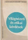 Dr. Lakatos György - Világnézeti és etikai kérdések