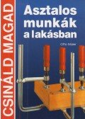 Otto Maier - Asztalos munkák a lakásban