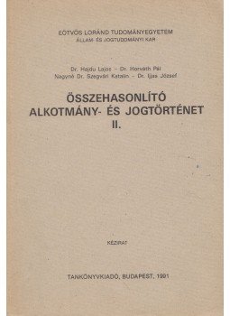 Horváth Pál - Összehasonlító alkotmány- és jogtörténet II., Budapest 1991 antikvár könyv