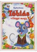 Repity Zsuzsa  - Tóbiás világgá megy