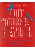 Derek Parker,Julia Parker - Do It Yourself Health
