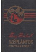 Mary Mitchell - Széplányok, vigyázzatok!...