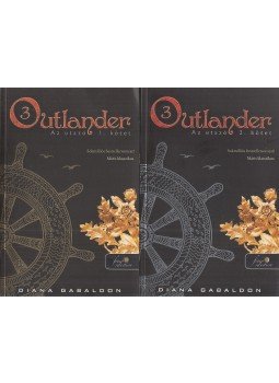 Diana Gabaldon - Outlander 3. - Az utazó I-II. kötet, Szeged 2017 antikvár könyv
