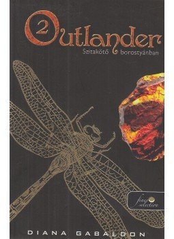 Diana Gabaldon - Outlander 2. - Szitakötő borostyánban, Szeged 2016 antikvár könyv