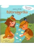 Mikola Péter - Bátorságpróba - Zorka és Berci kalandjai