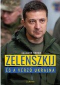 Gallagher Fenwick - Zelenszkij és a vérző Ukrajna