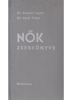 Dr. Kovács Lajos, Verő Tibor dr. - Nők zsebkönyve, Budapest 1969 antikvár könyv