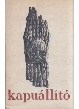 Jecza Tibor - Kapuállító Jecza Tibor - Kapuállító, Sepsiszentgyörgy 1970 antikvár könyv