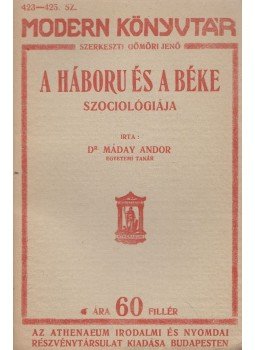 Máday Andor - A háború és béke szociológiája, Budapest 1913 antikvár könyv