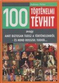 Hahner Péter - 100 történelmi tévhit (aláírt)