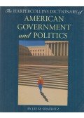 Jay M. Shafritz - The HarperCollins Dictionary of American Government and Politics