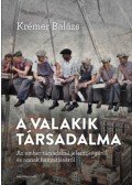 Krémer Balázs - A valakik társadalma - Az ember társadalmi jelentőségéről és annak hanyatlásáról