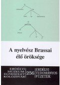 Péntek János (szerk.) - A nyelvész Brassai élő öröksége