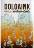 Zsoldos Árpád,Zsoldos Adrienn - Dolgaink - Novellák kettőezer-húszból