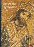 Rice, David Talbot - Art of the Byzantine Era