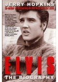 Jerry Hopkins - Elvis: The Biography