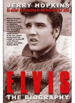 Jerry Hopkins - Elvis: The Biography Jerry Hopkins - Elvis: The Biography, London 2007 antikvár könyv