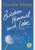 Cecelia Ahern - Zwischen Himmel und Liebe