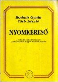 Bodnár Gyula,Tóth László - Nyomkereső (dedikált)