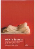 Dudás István - Ments életet!