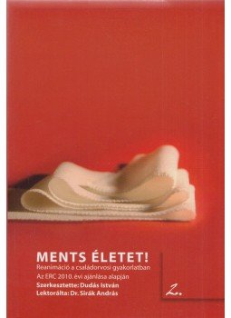 Dudás István - Ments életet! Dudás István - Ments életet!, 2010 antikvár könyv