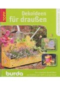 Zimmermann, Melanie - Die kreative Bibliothek 2.: Dekoideen für draußen