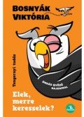 Bosnyák Viktória - Elek, merre keresselek?
