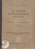 Dr. Kiss Ferenc,Dr. Szentágothai János - Az ember anatómiájának atlasza III. kötet