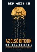 Ben Mezrich - Az első bitcoinmillárdosok