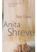 Anita Shreve - Sea Glass