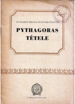 Mosoni György - Pythagoras tétele Mosoni György - Pythagoras tétele, Budapest 1958 antikvár könyv