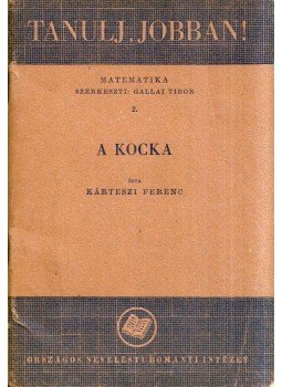 Kárteszi Ferenc - A kocka Kárteszi Ferenc - A kocka, Budapest 1949 antikvár könyv