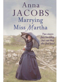 Anna Jacobs - Marrying Miss Martha Anna Jacobs - Marrying Miss Martha, Beaconsfield 2017 antikvár könyv