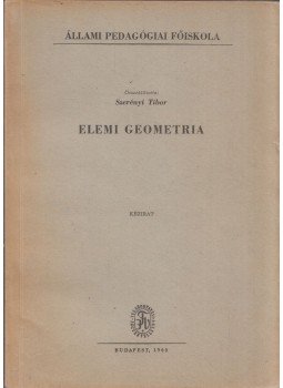 Szerényi Tibor - Elemi geometria, Budapest 1960 antikvár könyv