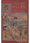 Ágai Adolf,Forgó bácsi - Rontó Pál viselt dolgai