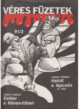 Leskó László, Lósvai Ferenc - Véres füzetek 91/2 Leskó László, Lósvai Ferenc - Véres füzetek 91/2, 1991 antikvár könyv