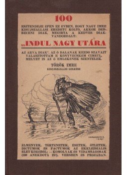 Török Imre - Indul nagy utára... Török Imre - Indul nagy utára..., Kisújszállás 0 antikvár könyv
