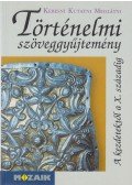 Nikolényiné Gáti Edit (szerk.) - Történelmi szöveggyűjtemény