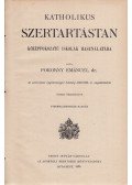 Pokorny Emánuel dr.,Schütz Antal - Katolikus hitvédelmi kolligátum a középiskolai oktatás számára (1930 körül)