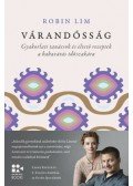 Robin Lim - Várandósság - Gyakorlati tanácsok és éltető receptek a babavárás időszakára