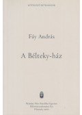 Fáy András - A Bélteky-ház