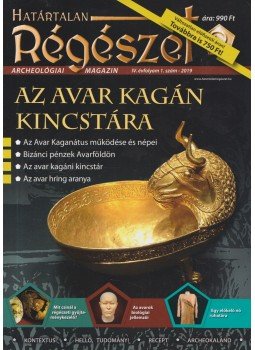 Felföldi Szabolcs - Határtalan Régészet IV. évfolyam 1. szám - 2019 Felföldi Szabolcs - Határtalan Régészet IV. évfolyam 1. szám - 2019, Szeged 2019 antikvár könyv