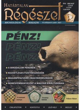 Felföldi Szabolcs - Határtalan Régészet VI. évfolyam 4. szám - 2021, Szeged 2021 antikvár könyv