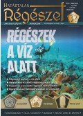 Felföldi Szabolcs - Határtalan Régészet VI. évfolyam 3. szám - 2021